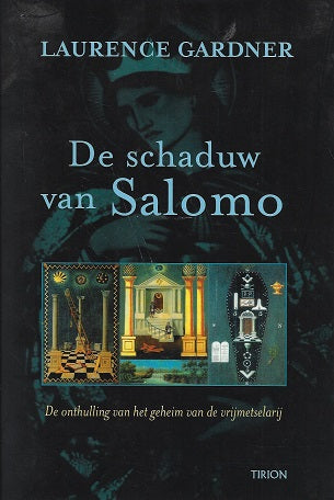 Schaduw van Salomo / de onthulling van de geheimen van de vrijmetselarij