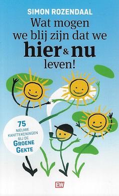 Wat mogen we blij zijn dat we hier en nu leven!