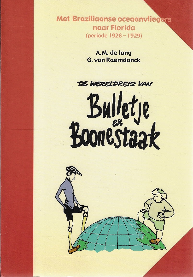 4 delen - De wereldreis van Bulletje en Boonestaak