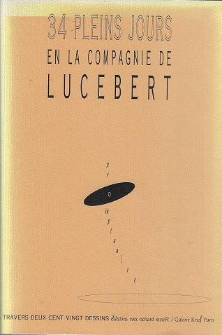 34 pleins jours en la compagnie de Lucebert