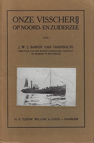 Onze Visscherij op Noord- en Zuiderzee