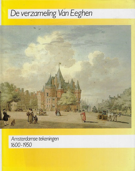 De verzameling Van Eeghen