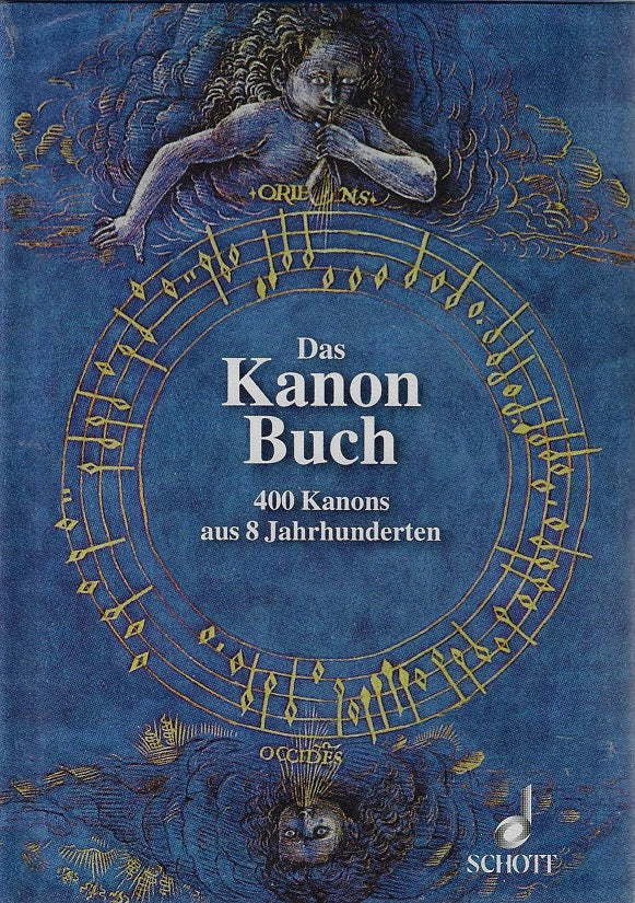Das Kanon-Buch / 400 Kanons aus 8 Jahrhunderten zu allen Gelegenheiten
