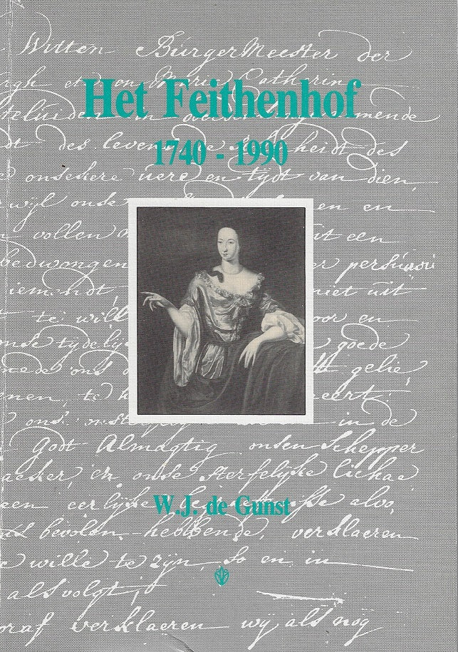 Het Feithenhof 1740-1990