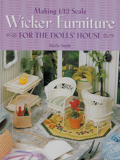Making 1/12 Scale Wicker Furniture for the Dolls' House