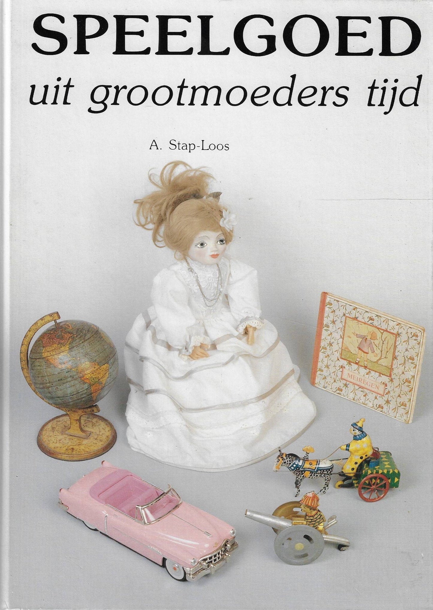 Speelgoed van alle tijden