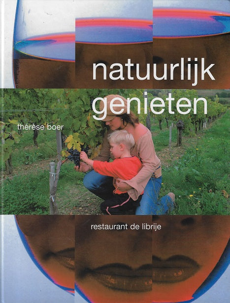 Natuurlijk genieten / restaurant De Librije, Zwolle
