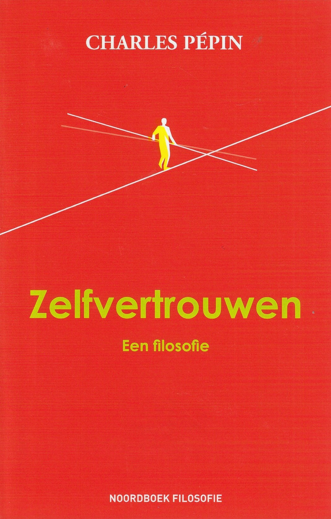 Zelfvertrouwen / Een filosofie