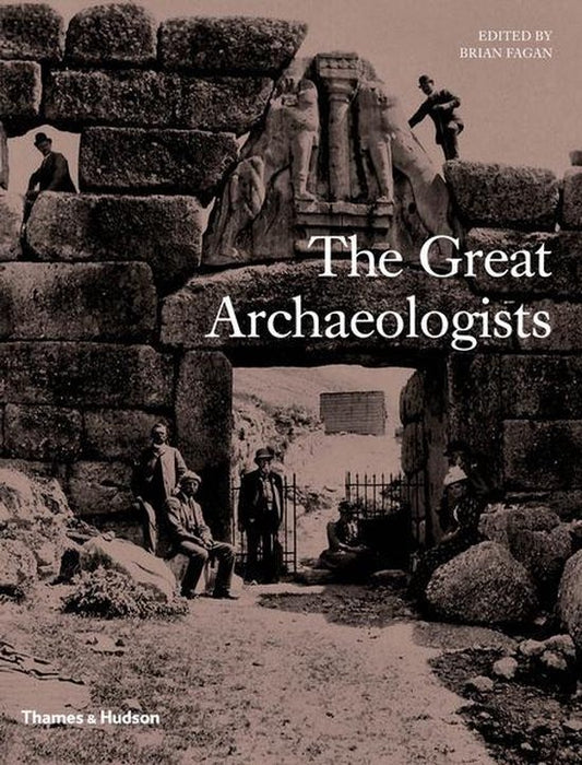 The Great Archaeologists