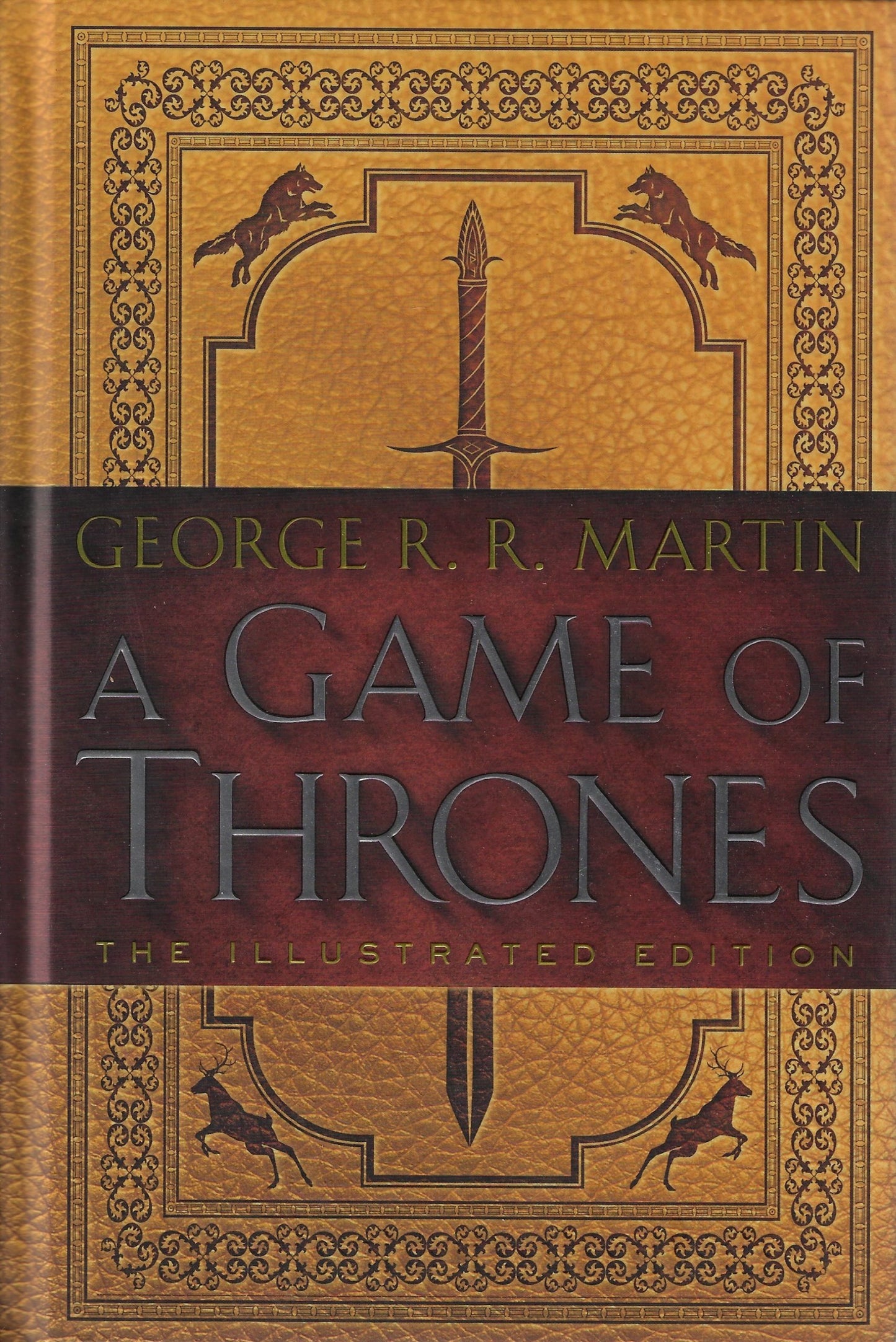 A Game of Thrones: The Illustrated Edition