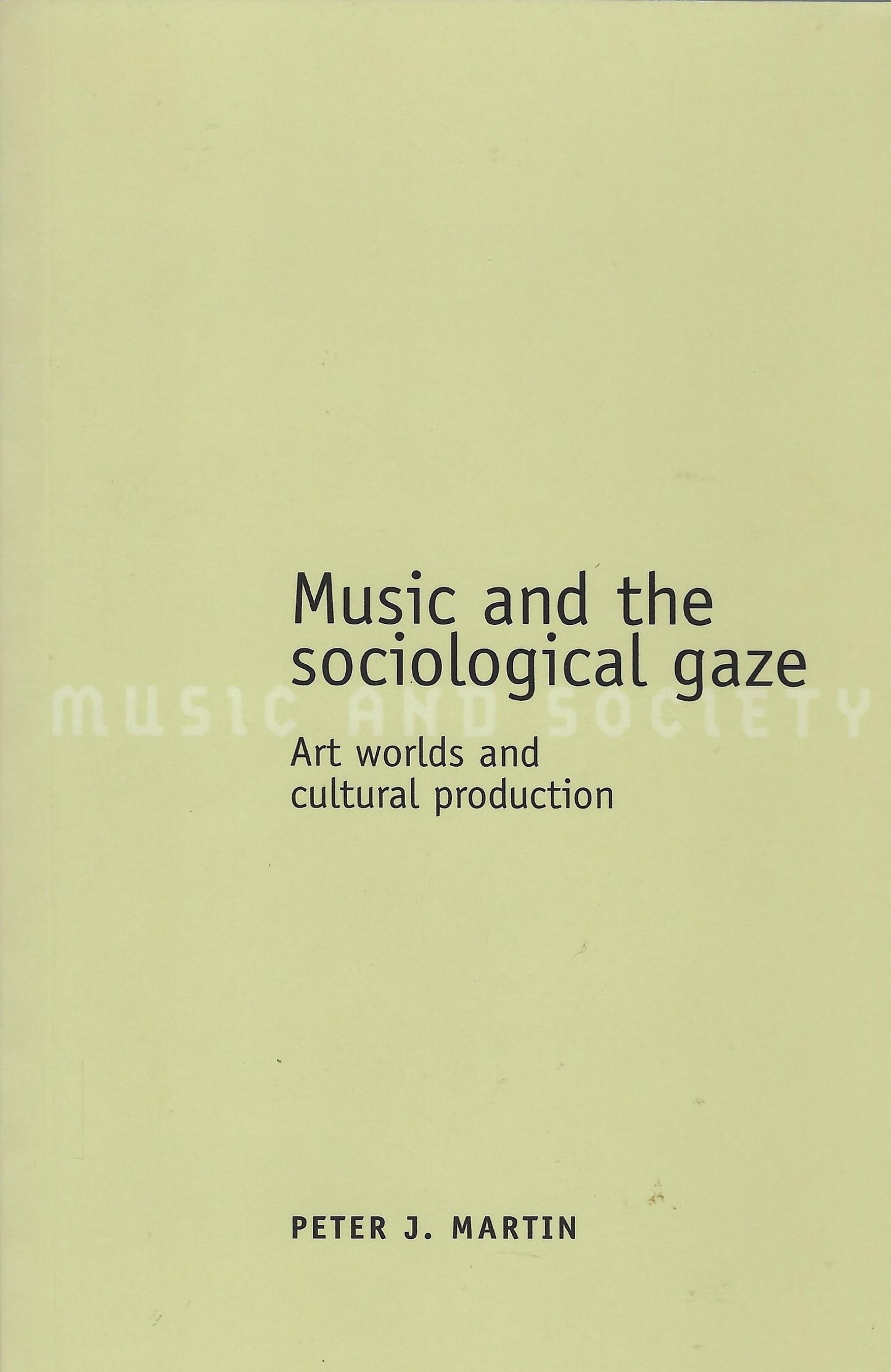 Music and the Sociological Gaze