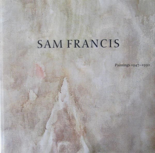 Sam Francis: paintings 1947-1990