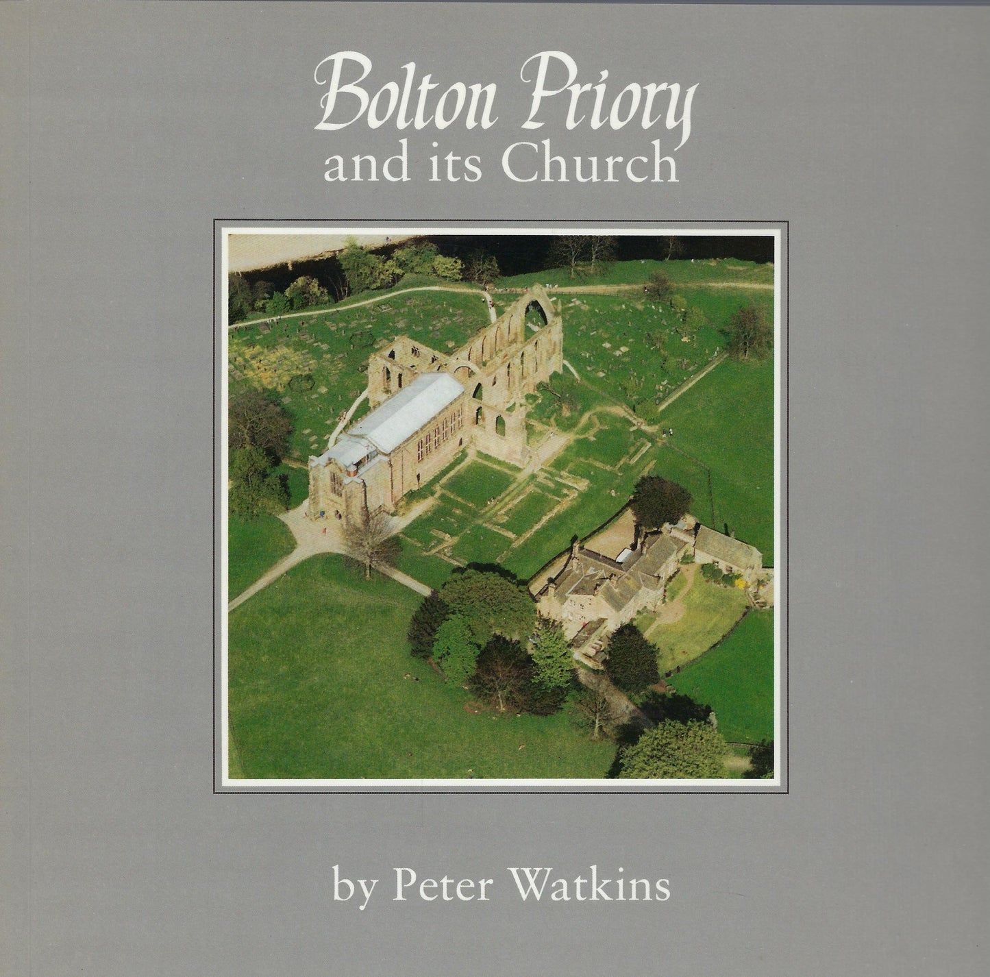 Bolton Priory and its Church