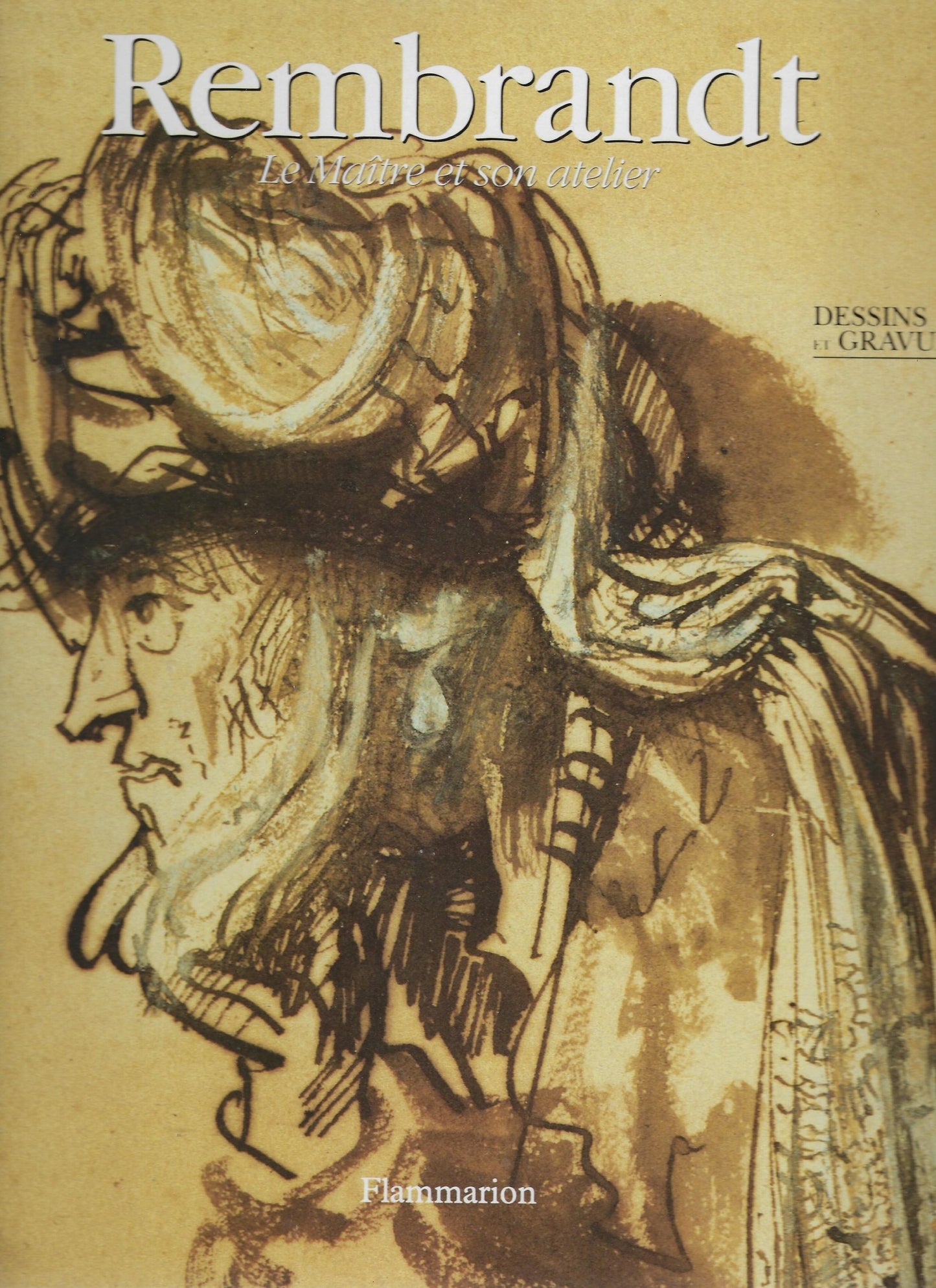 Rembrandt Le Maître et son atelier
