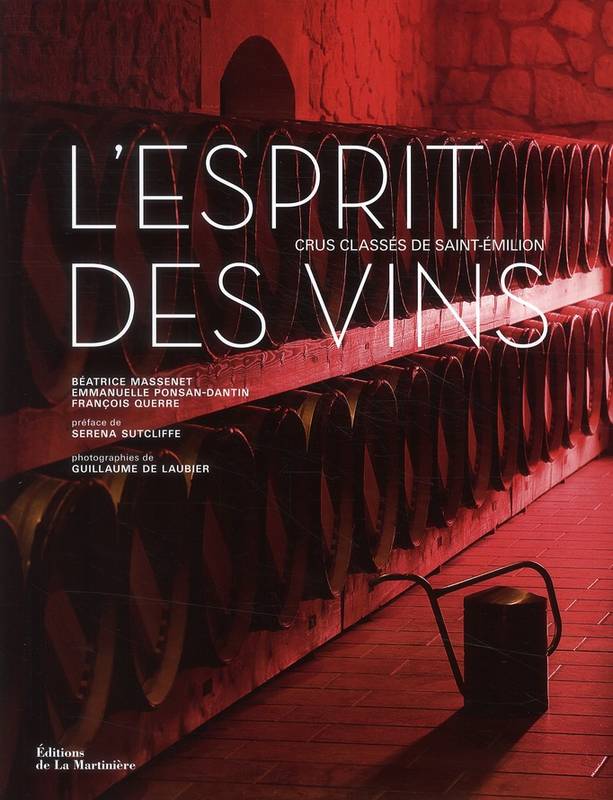 L'esprit des vins, crus classés de Saint-Émilion
