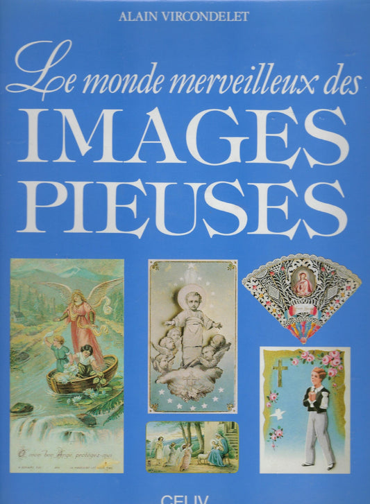 Le monde merveilleux des images pieuses