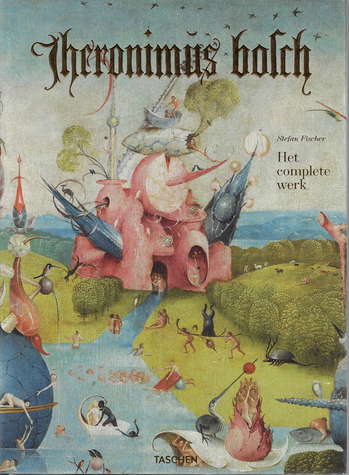 Jheronimus bosch het complete werk grote uitgave