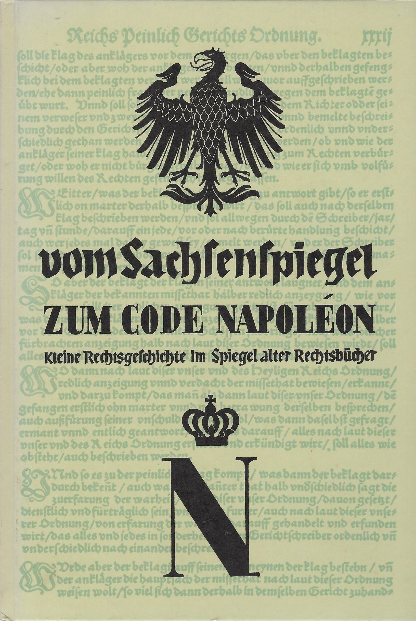 Vom Sachsenspiegel zum Code Napoléon.