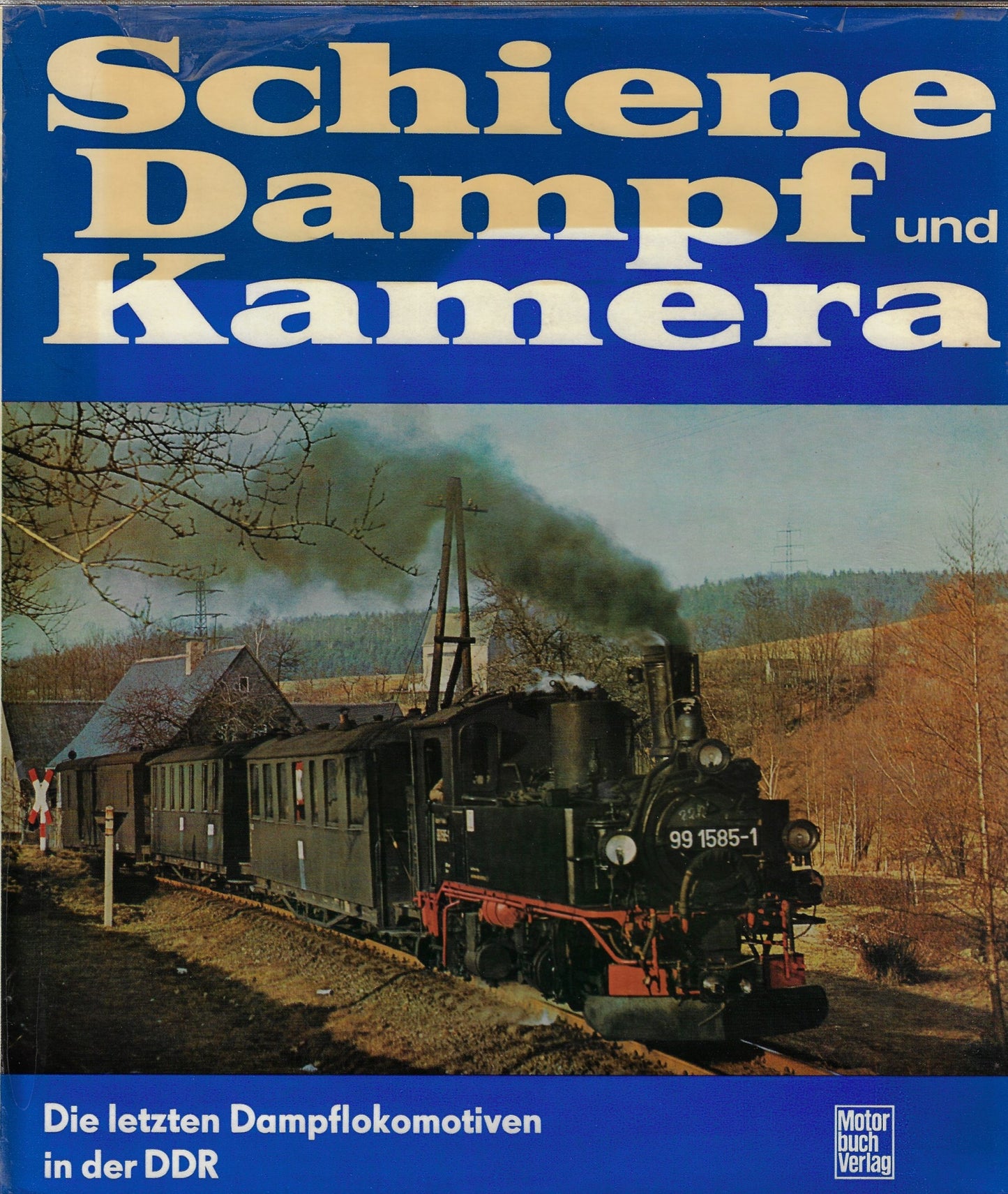 Schiene, Dampf und Kamera