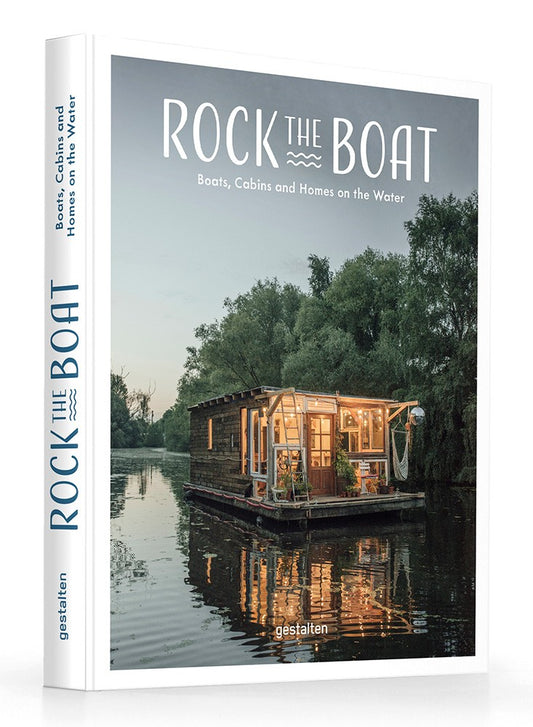 Rock The Boat / Boats, Cabins and Homes on the Water