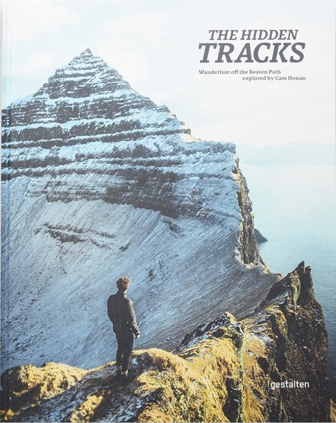 The Hidden Tracks / Wanderlust off the Beaten Path