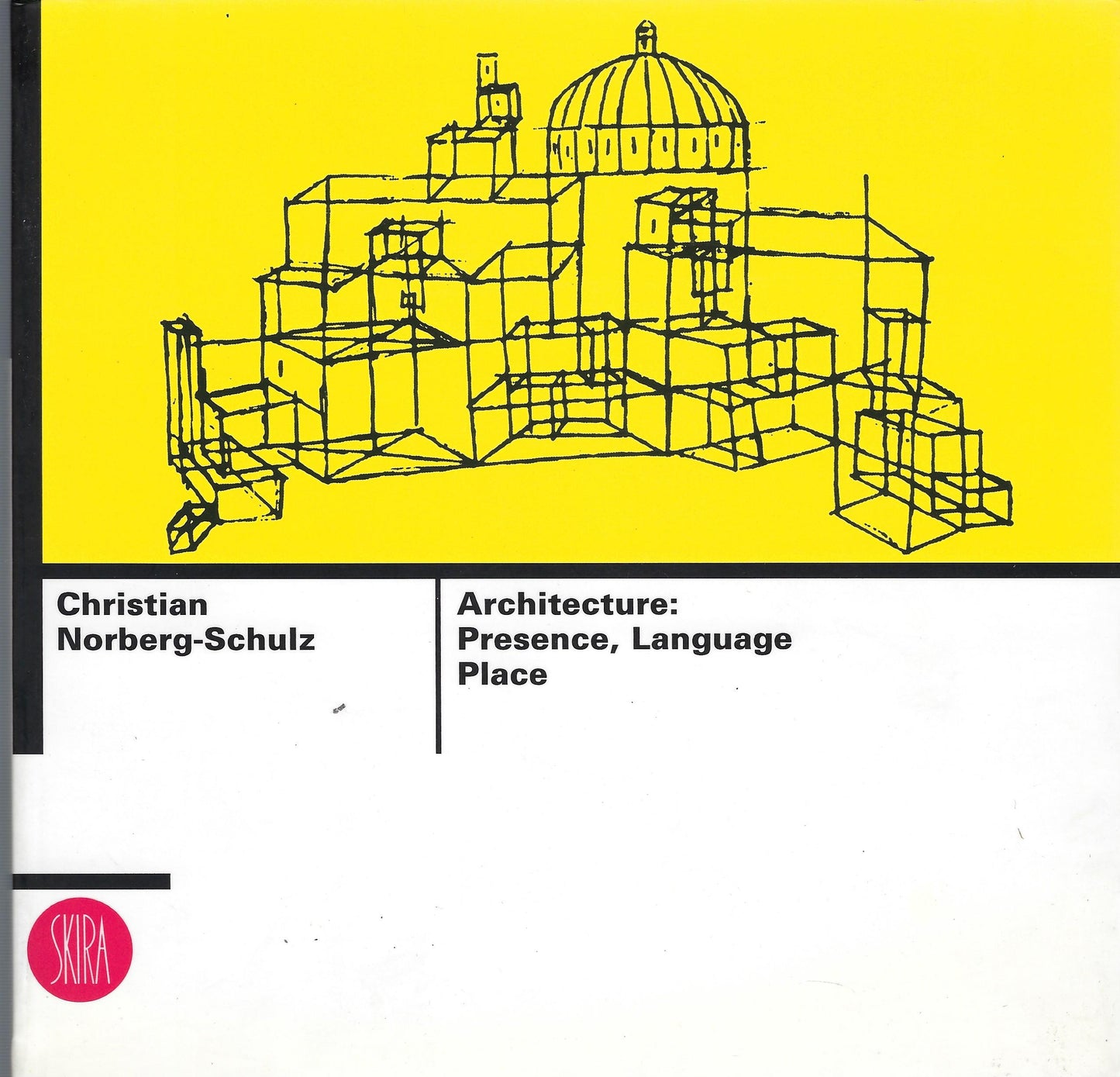 Architecture / Presence, Language and Place