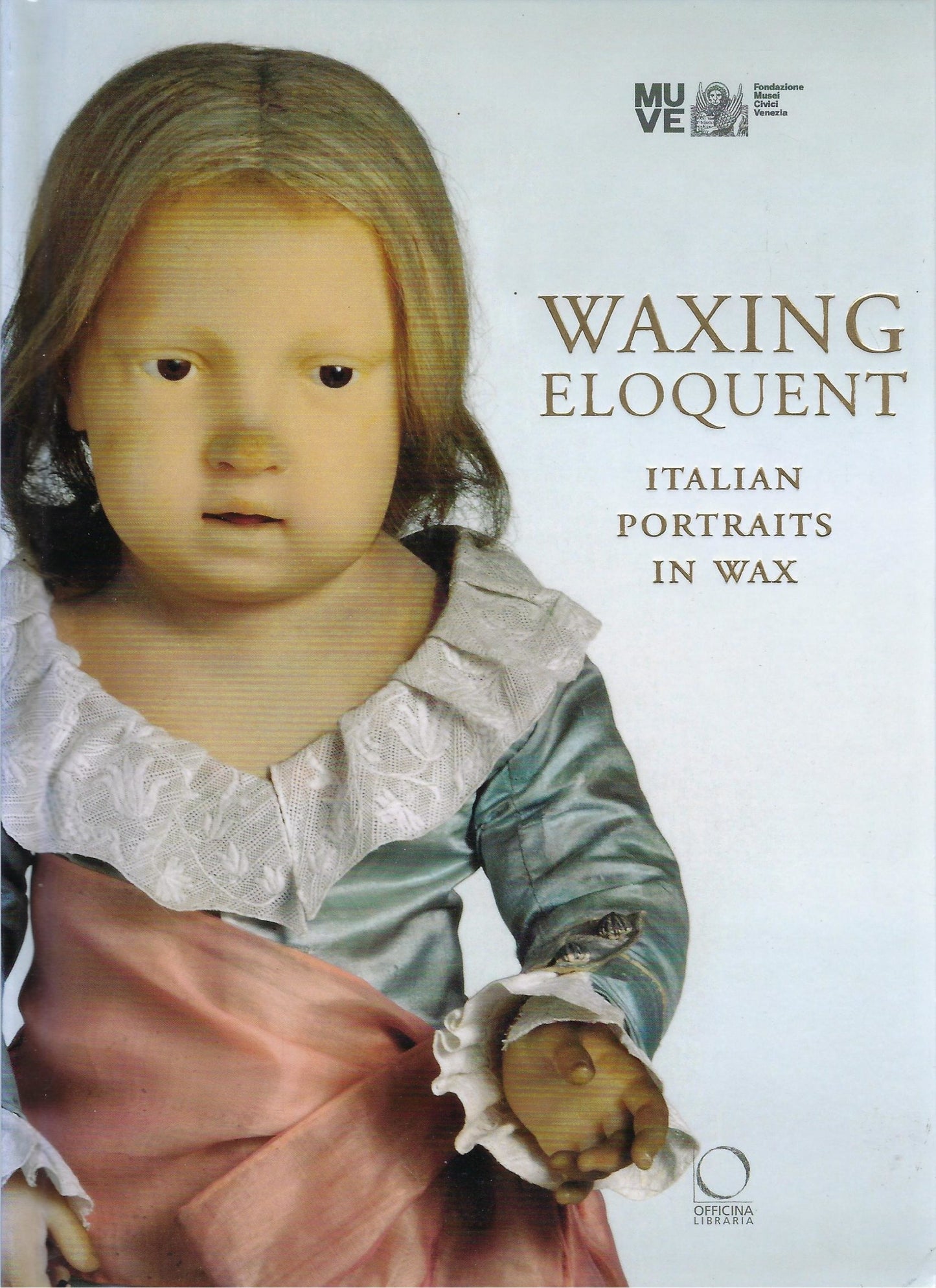 Waxing Eloquent / Italian Portraits in Wax