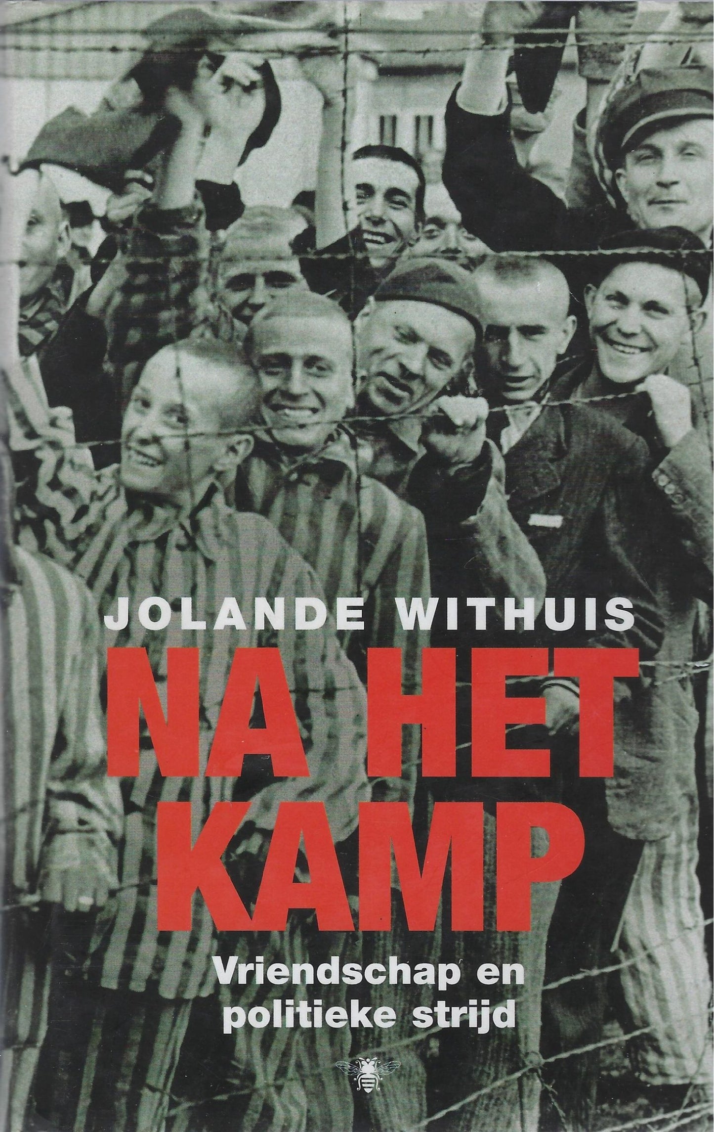 Na het kamp / vriendschap en politieke strijd