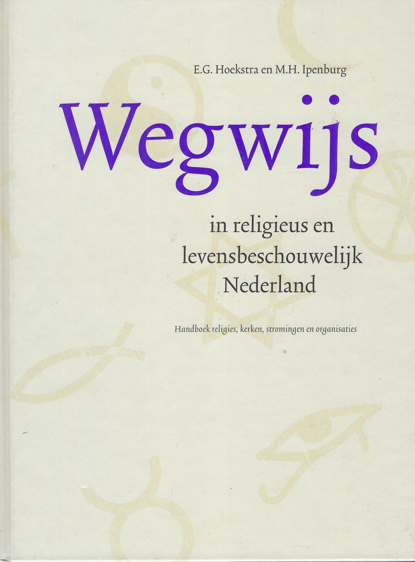 Wegwijs in religieus en levensbeschouwelijk Nederland