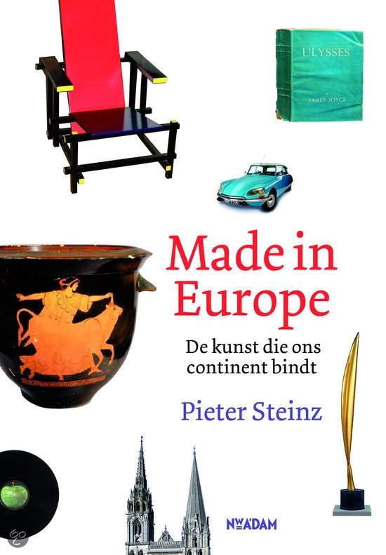Made in Europe / de kunst die ons continent bindt