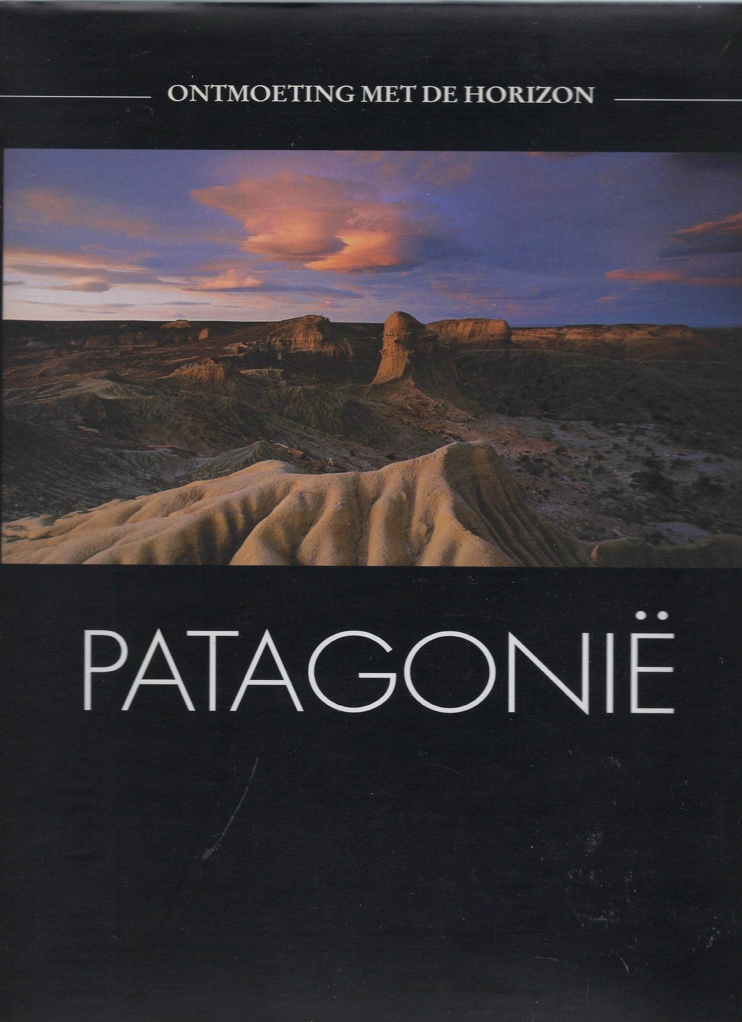 Ontmoetingen met de horizon - Patagonië