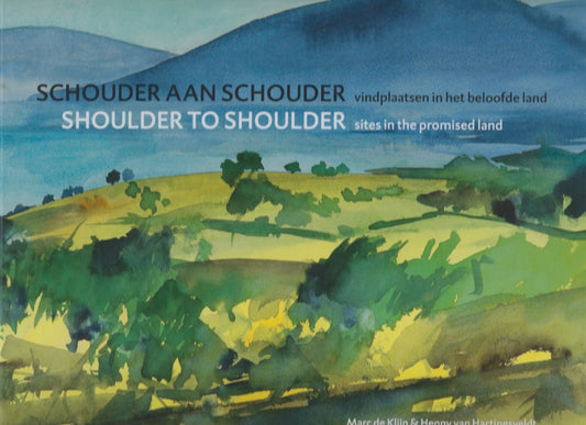 Schouder aan schouder / vindplaatsen in het Beloofde Land