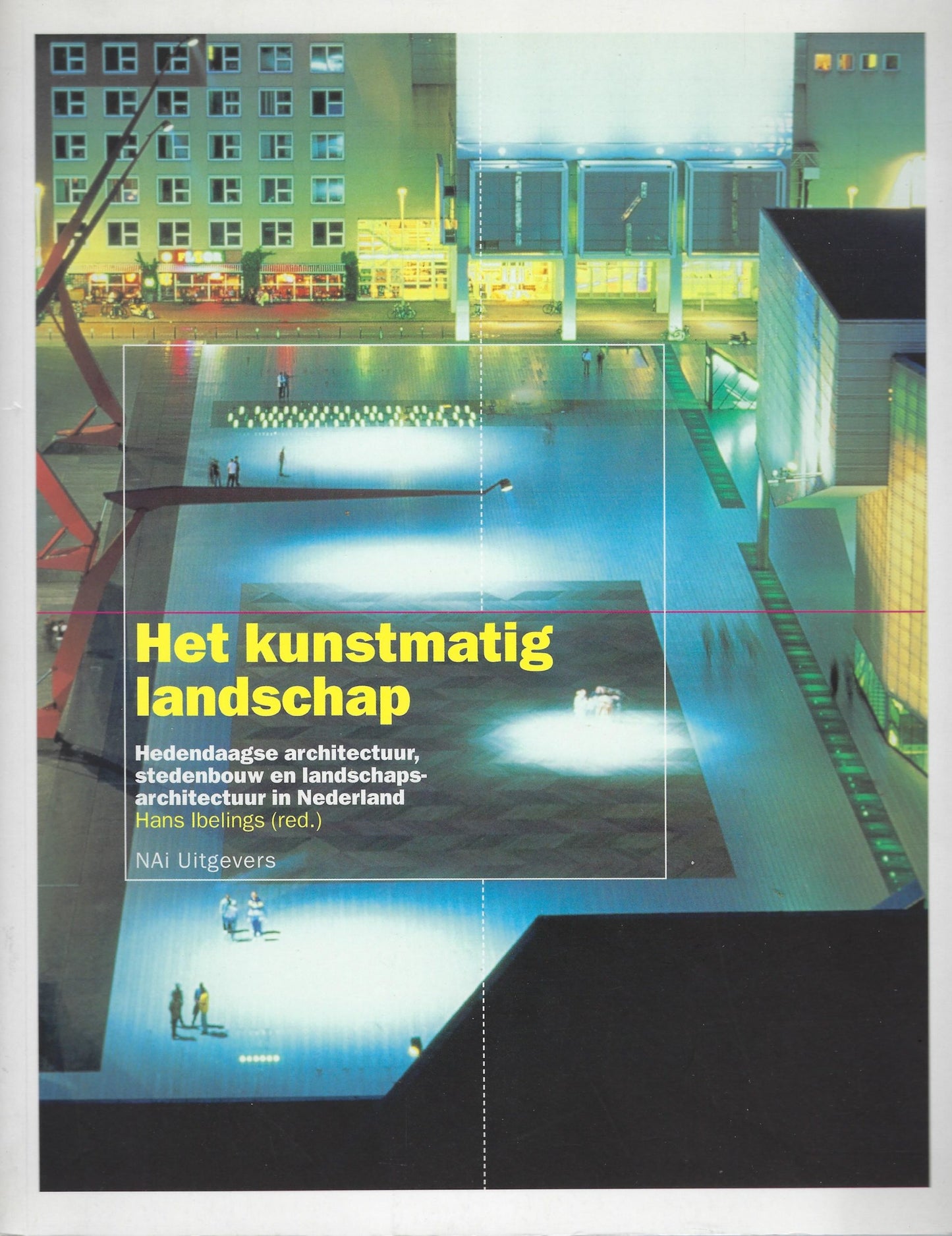Het kunstmatig landschap
