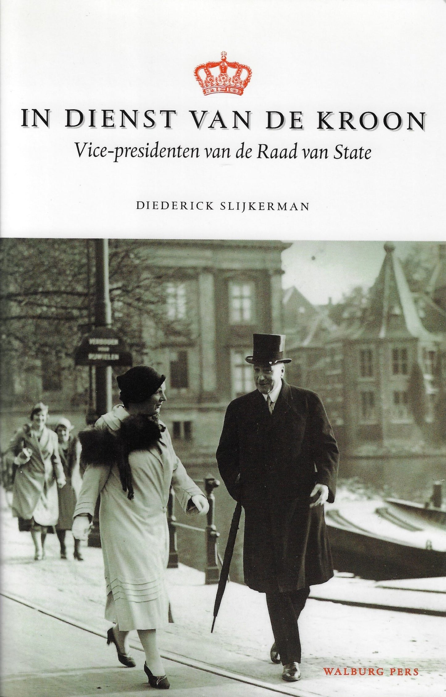 In dienst van de kroon / vice-presidenten van de Raad van State (1814-2001)