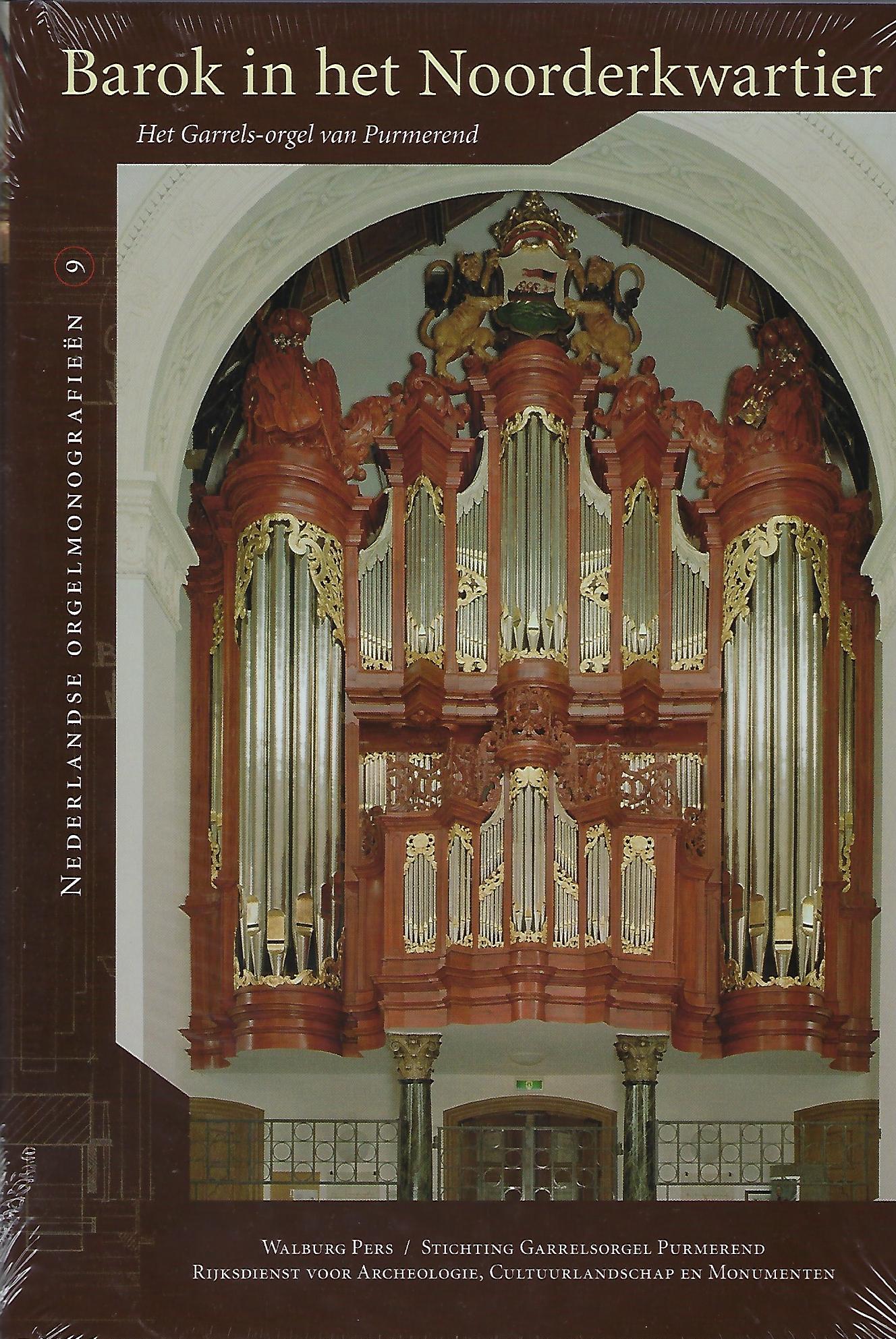 Barok in het noorderkwartier / het Garrels-orgel van Purmerend (gesealed)