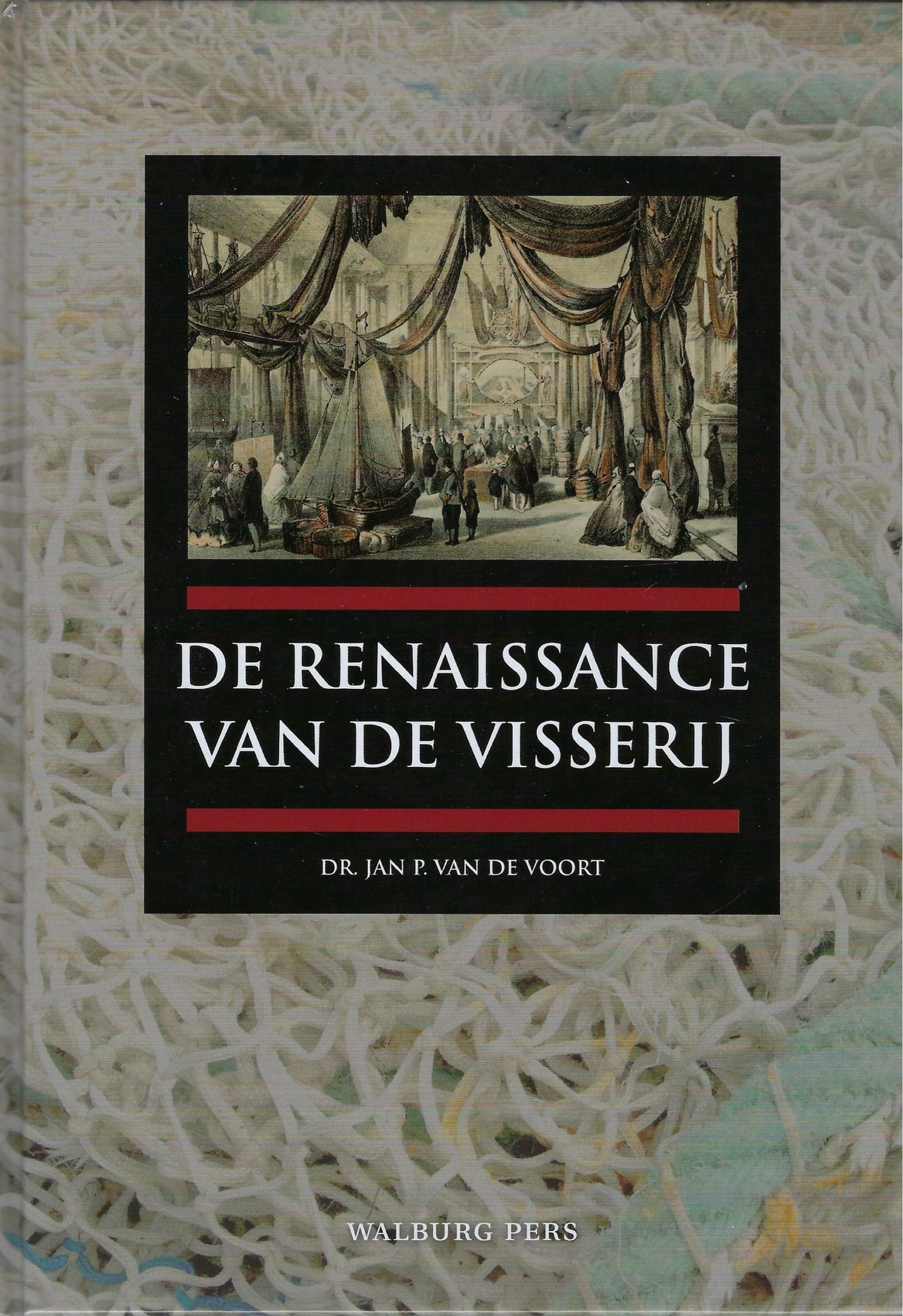 De renaissance van de visserij