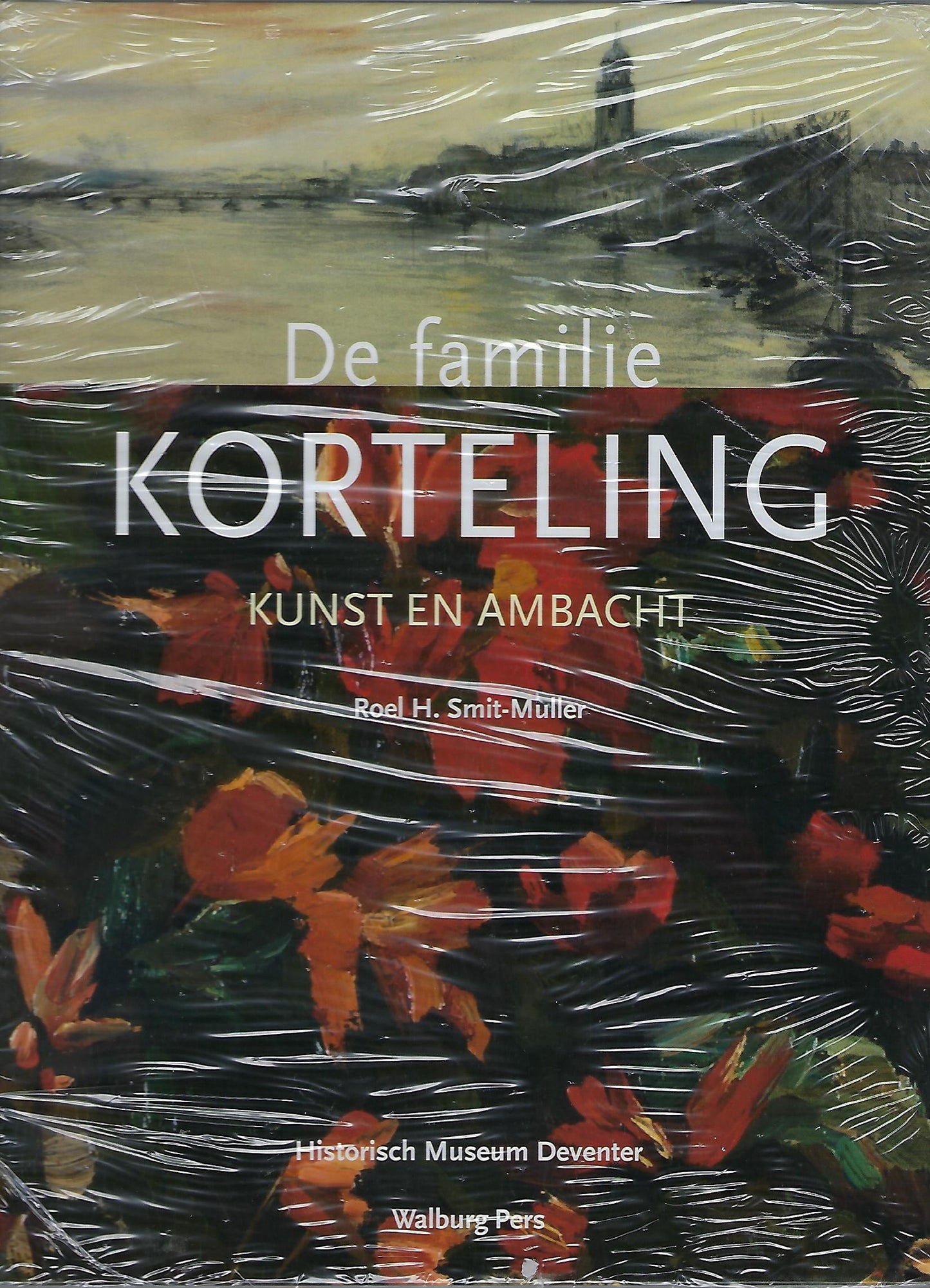 De familie Korteling / kunst en ambacht