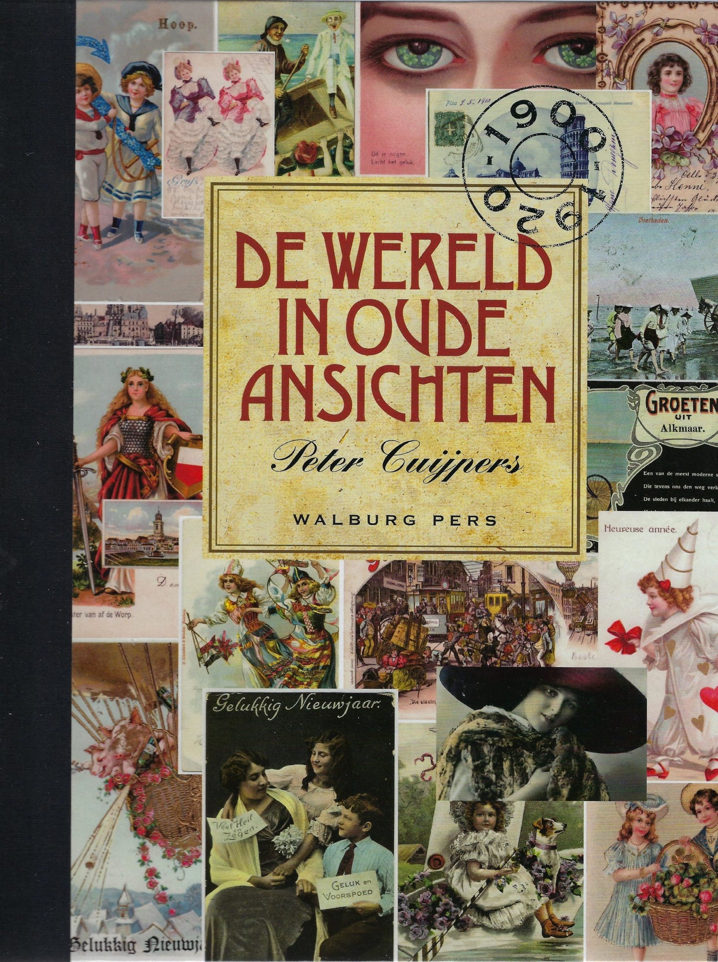 De wereld in oude ansichten (Luxe editie)