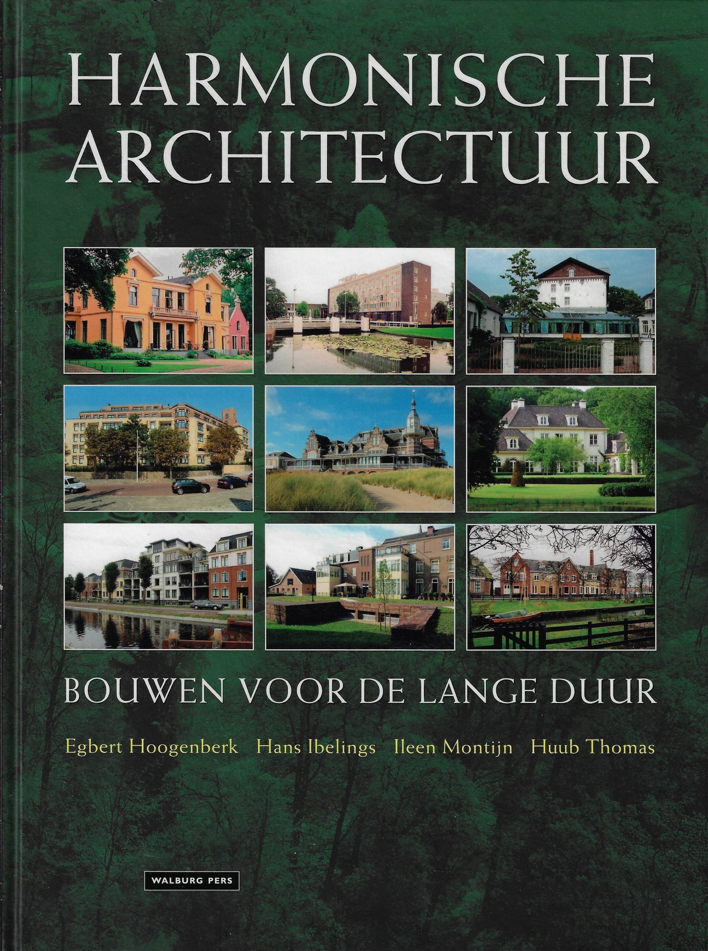 Harmonische architectuur / Bouwen voor de lange duur