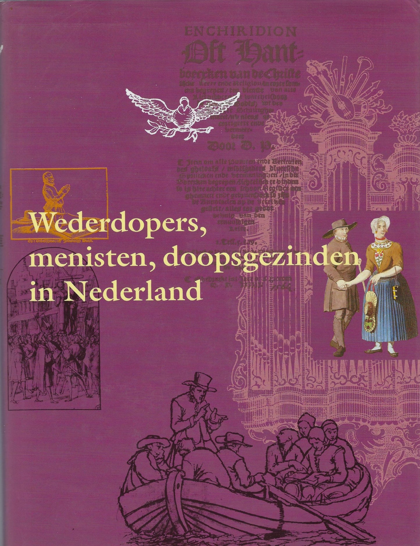 Wederdopers, menisten, doopsgezinden in Nederland