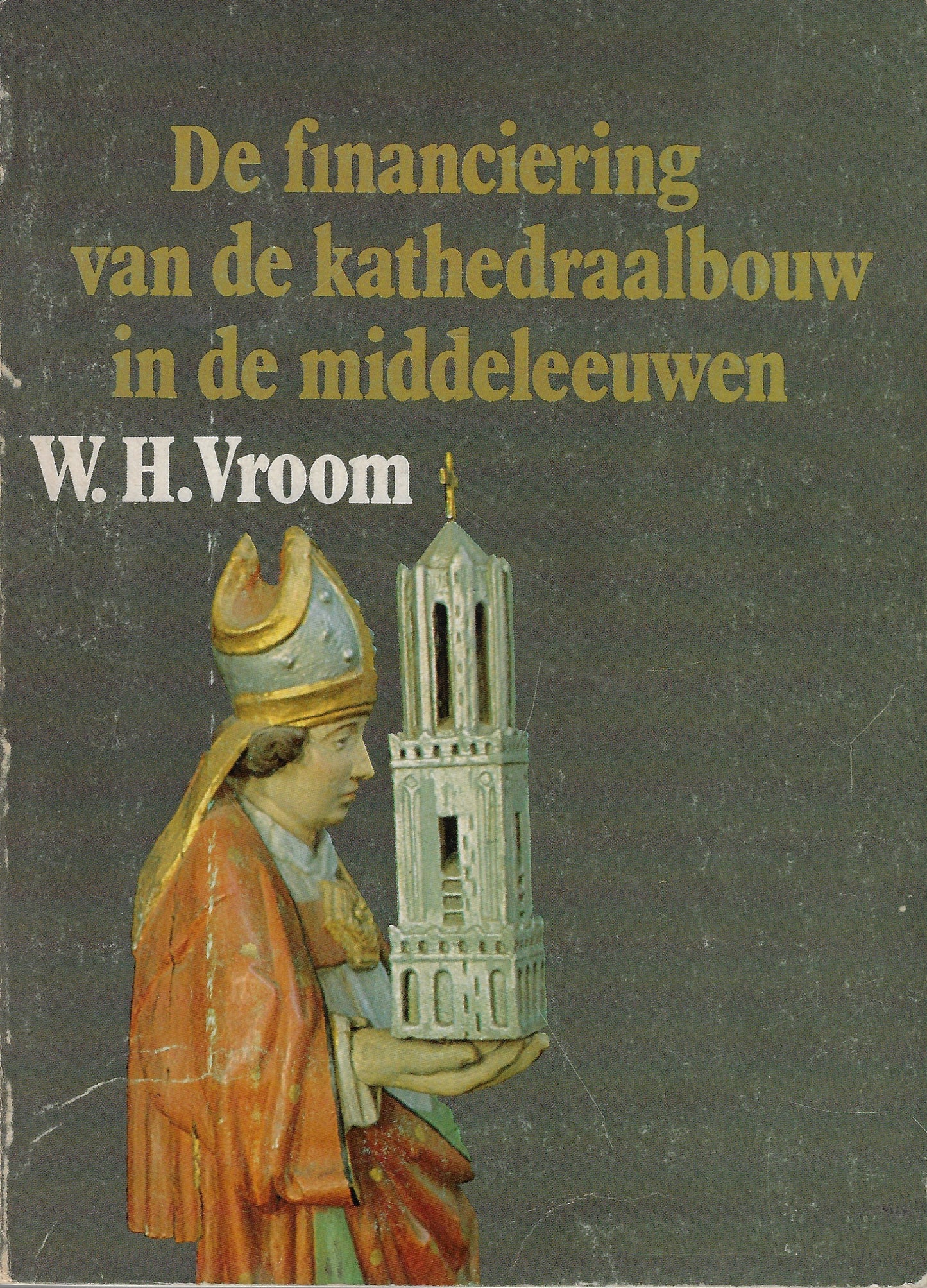 De Financiering van de kathedraalbouw in de middeleeuwen