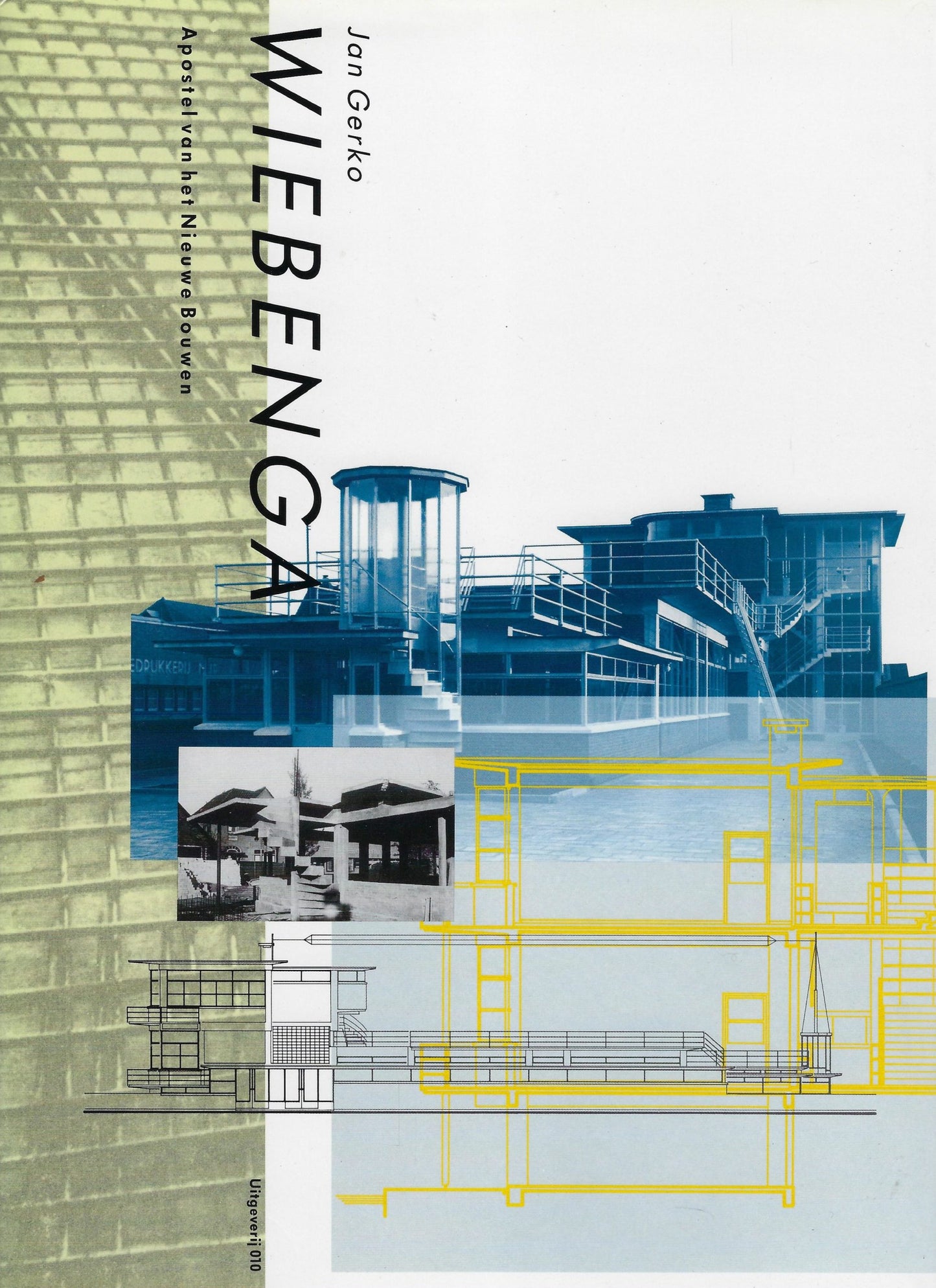 Jan Gerko Wiebenga apostel nieuwe bouwen