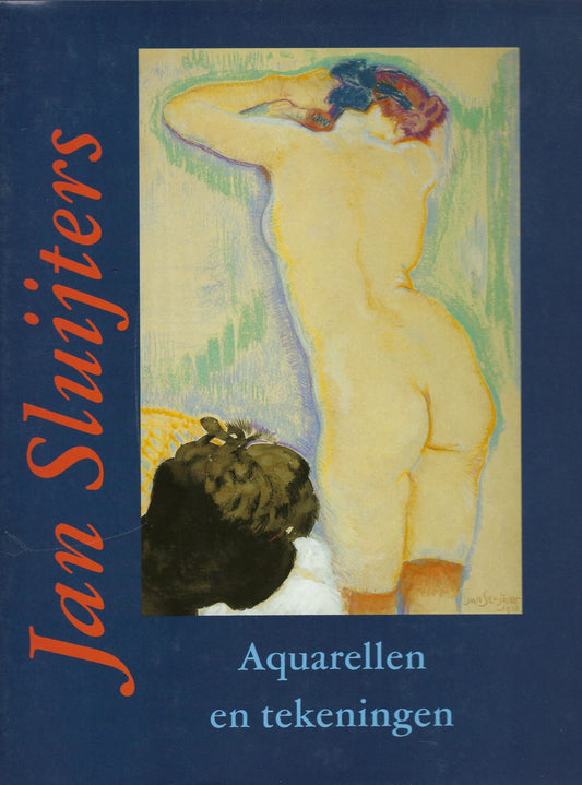 Jan Sluijters 1881-1957 aquarellen en tekeningen