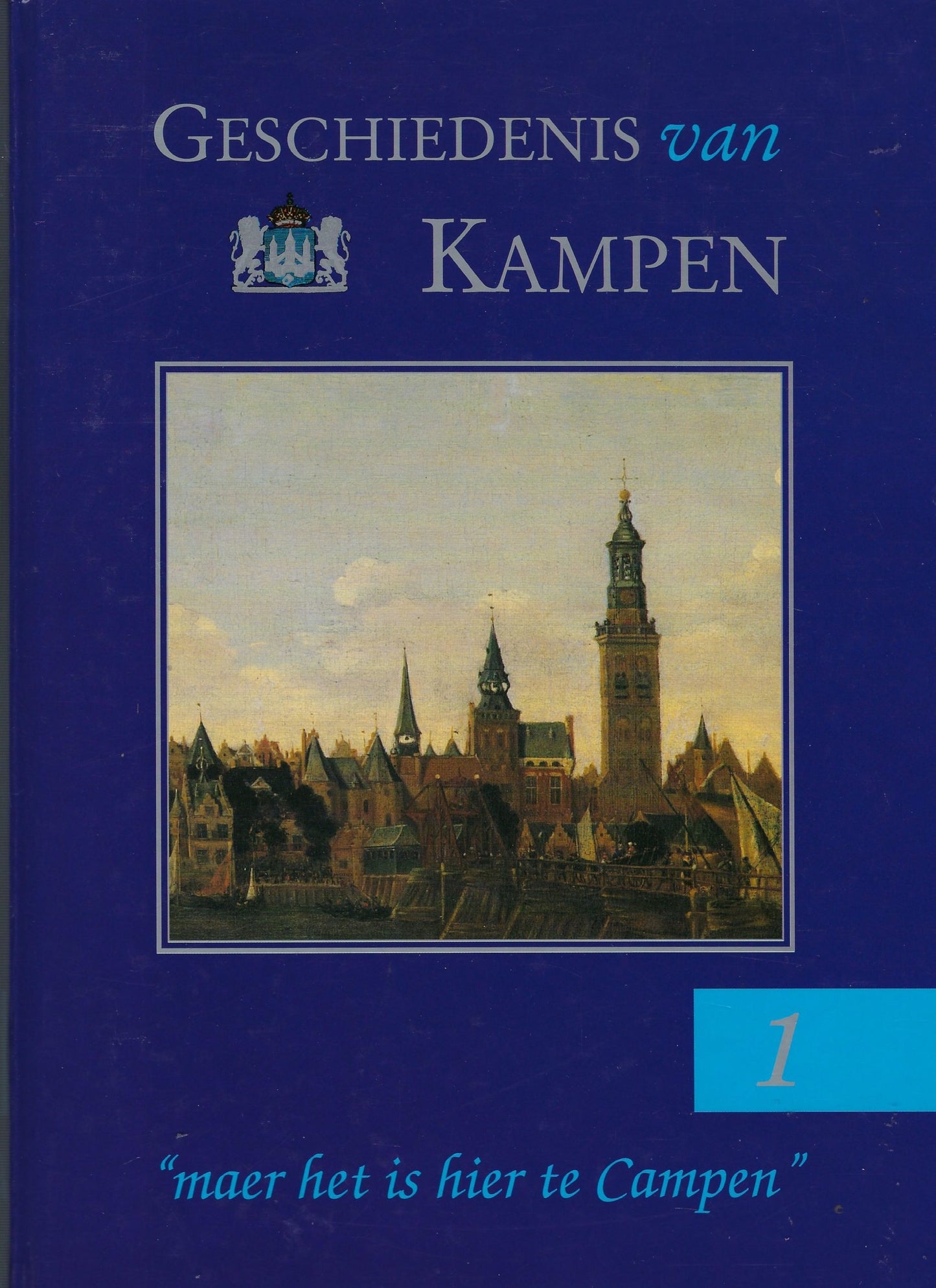 Twee delen Geschiedenis van Kampen 1 en 2