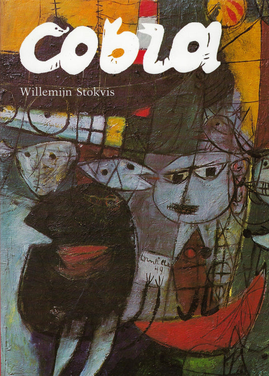 Cobra, de internationale van experimentele kunstenaars