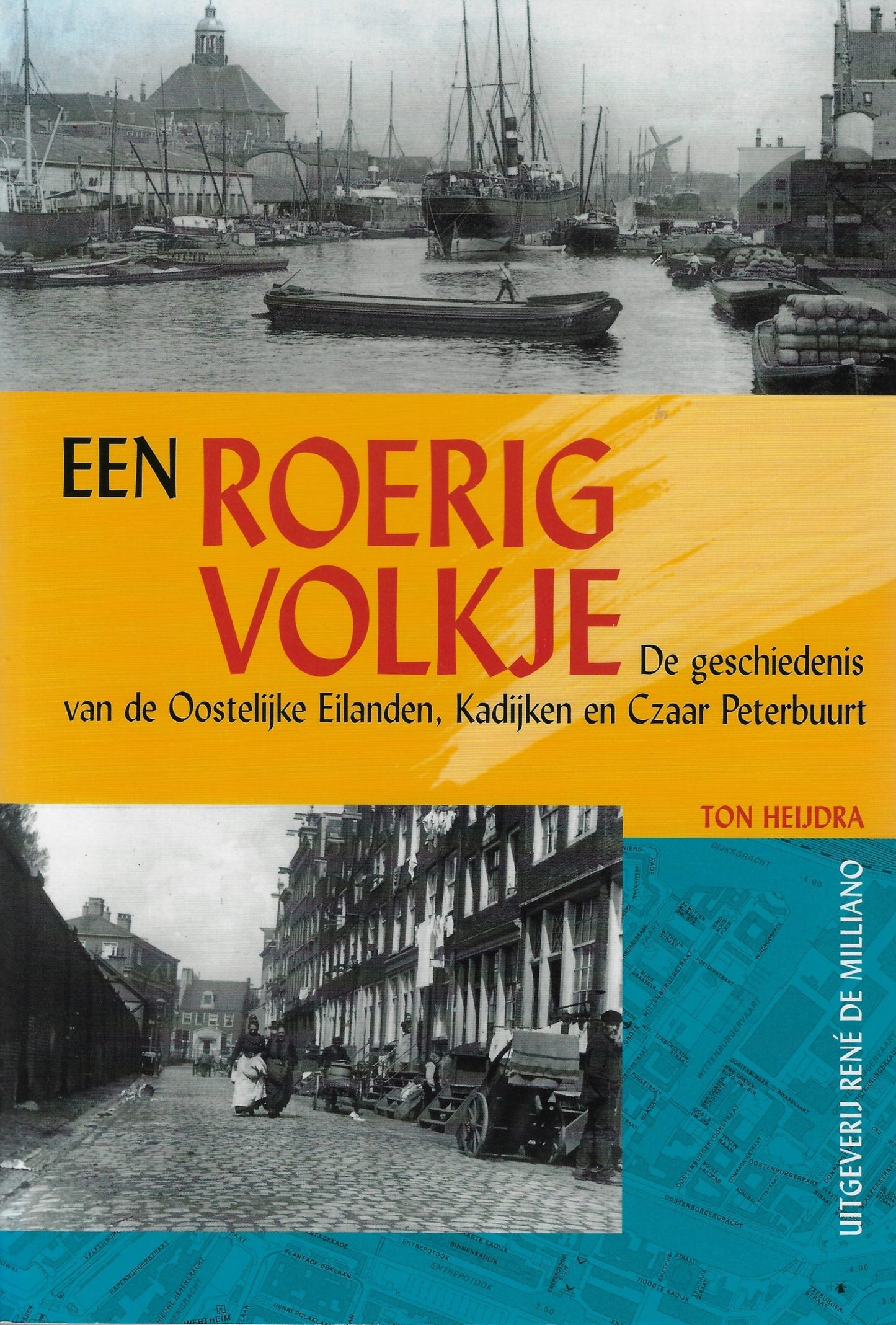 Een roerig volkje