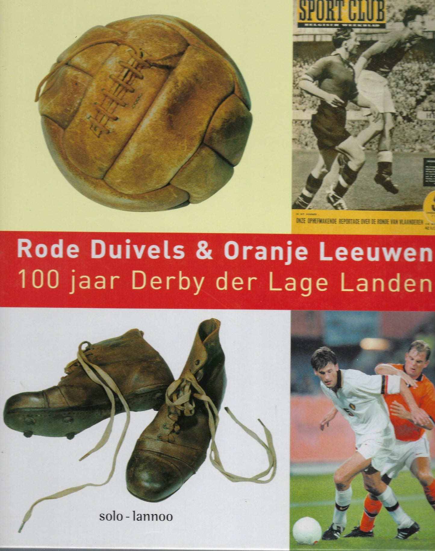 Rode Duivels & Oranje Leeuwen