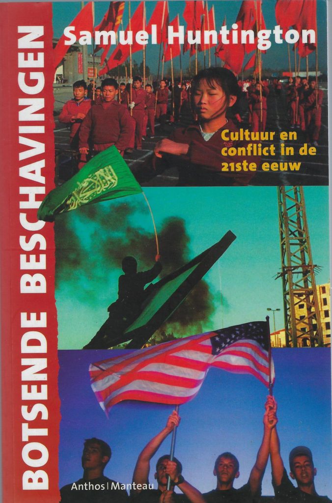Botsende beschavingen / cultuur en conflict in de 21ste eeuw