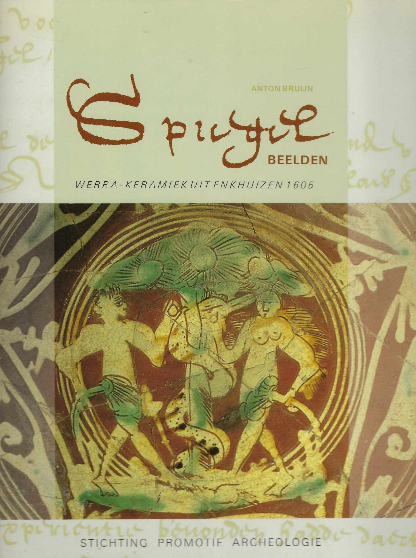 Spiegelbeelden, Werra-Keramiek uit Enkhuizen 1605