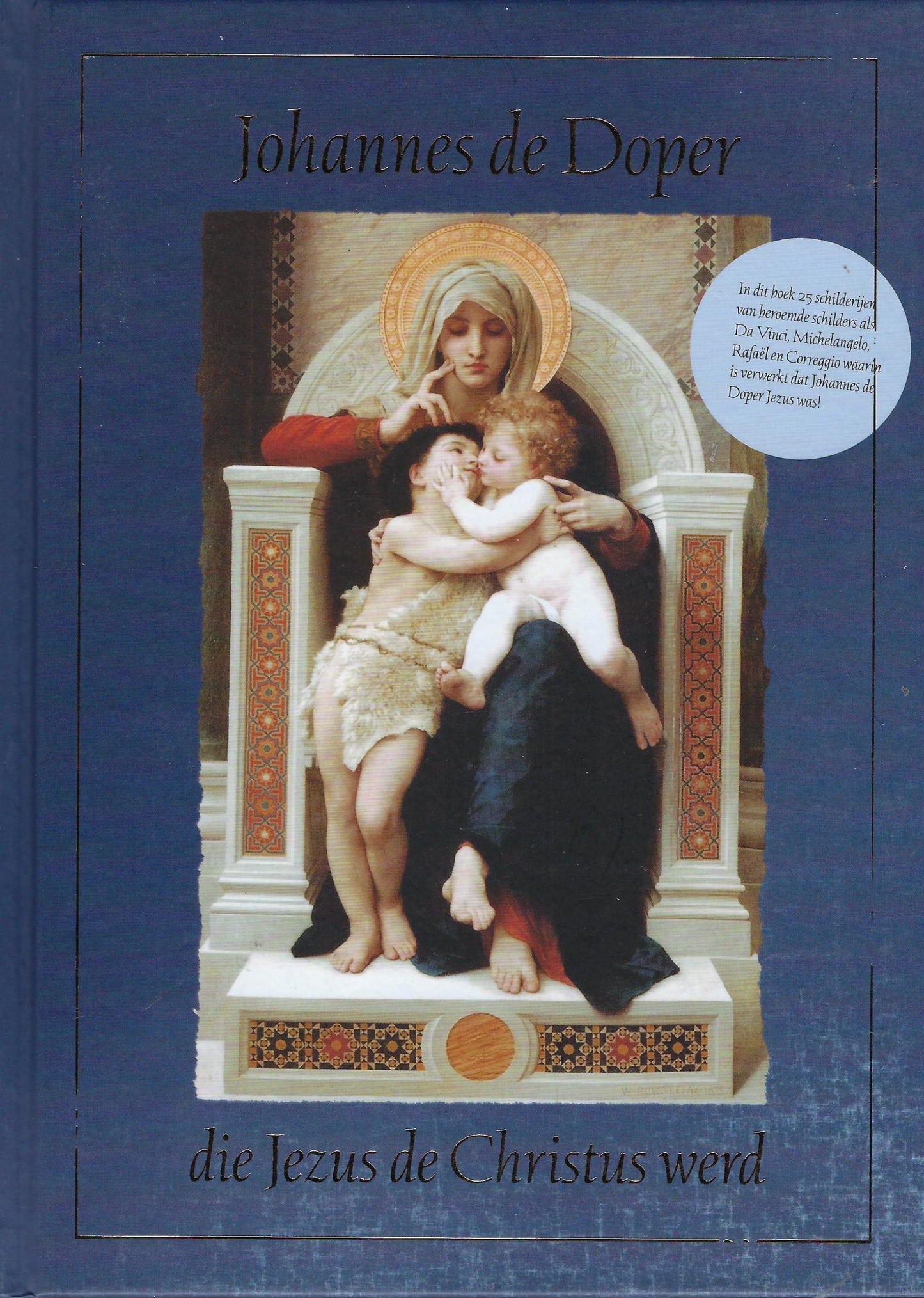 Johannes de Doper die Jezus de Christus werd